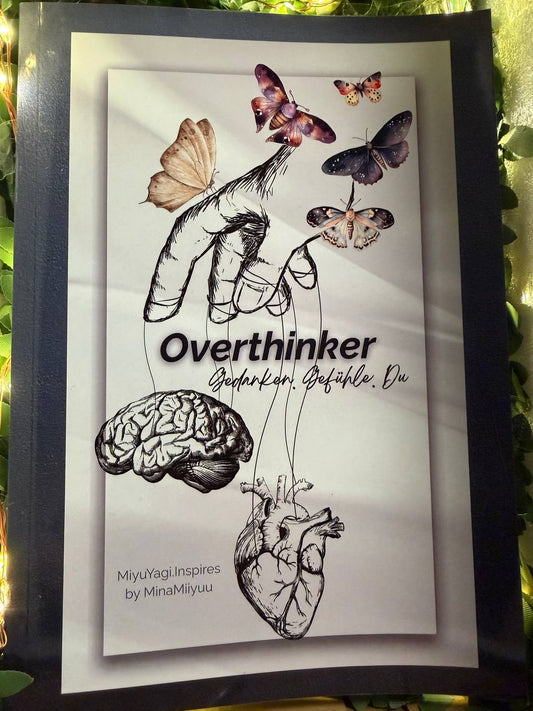 ✨ Overthinker – Gedanken. Gefühle. Du.